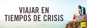 Viajar en tiempos de crisis